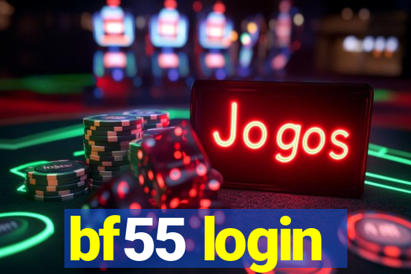 bf55 login